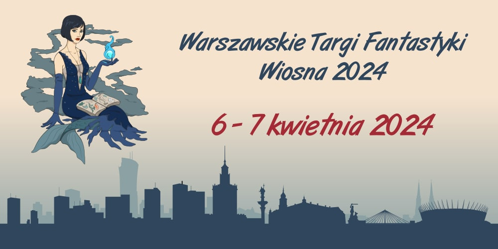 Read more about the article Relacja z kwietniowych Warszawskich Targów Fantastyki